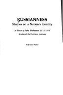 Russianness: Studies on Nation's Identity: In Honor of Rufus Mathewson, 1918-1978 - Belknap, Robert L. (Editor)