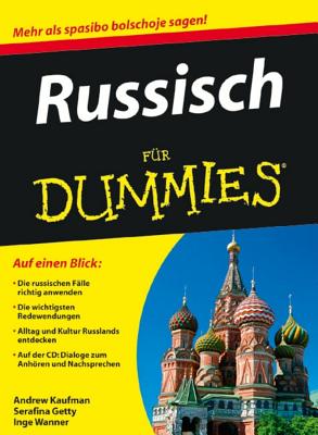 Russisch fr Dummies - Kaufman, Andrew, and Gettys, Serafima, and Wanner, Inge (Translated by)