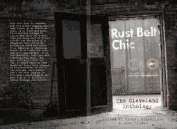 Rust Belt Chic: The Cleveland Anthology