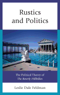 Rustics and Politics: The Political Theory of The Beverly Hillbillies