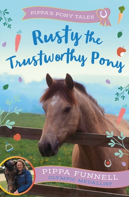 Rusty the Trustworthy Pony - Funnell, Pippa