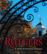 Rutgers: A 250th Anniversary Portrait