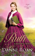 Ruth: A Needful Bride