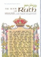 Ruth: A New Translation with a Commentary Anthologized from Talmudic, Midrashic and Rabbinic Sources - Zlotowitz, Meir, Rabbi, and Scherman, Nosson, Rabbi (Designer)