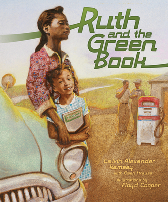 Ruth and the Green Book - Ramsey, Calvin A, and Cooper, Floyd (Illustrator)