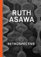 Ruth Asawa: Retrospective