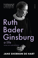 Ruth Bader Ginsburg: a life