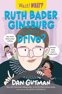 Ruth Bader Ginsburg Couldn't Drive? - Gutman, Dan