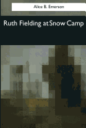 Ruth Fielding at Snow Camp