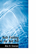 Ruth Fielding of the Red Mill