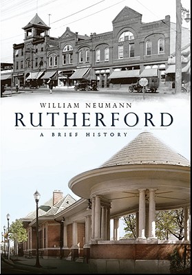 Rutherford: A Brief History - Neumann, William, Professor