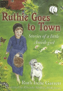 Ruthie Goes to Town: Stories of a Little Amish Girl