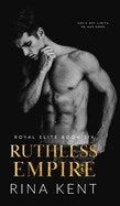 Ruthless Empire: A Dark Enemies to Lovers Romance