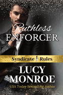 Ruthless Enforcer: Mafia Romance with a Morally Grey Hero