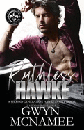 Ruthless Hawke: (A Second Generation Hawke Family Novel)