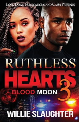 Ruthless Hearts 3: Blood Moon - Slaughter, Willie