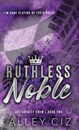 Ruthless Noble: Discreet Special Edition