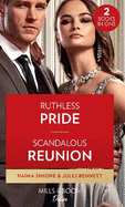 Ruthless Pride / Scandalous Reunion: Ruthless Pride (Dynasties: Seven Sins) / Scandalous Reunion (Lockwood Lightning)