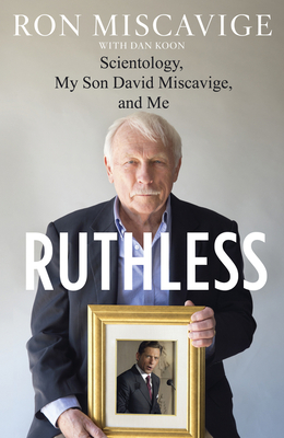 Ruthless - Miscavige, Ron