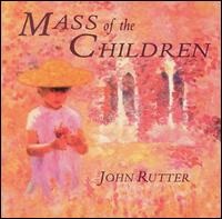 Rutter: Mass of the Children - The Cambridge Singers