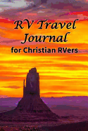 RV Travel Journal: for Christian RVers (God's Creation Displayed)