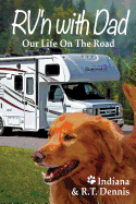 Rv'n with Dad: Our Life on the Road