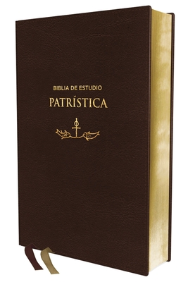 Rvr, Biblia de Estudio Patr?stica, Leathersoft, Marr?n, Interior a DOS Colores, Palabras de Jess En Rojo, Comfort Print: La Sabidur?a del Cristianismo Antiguo, Siglos I Al VI - Revisada, Reina Valera, and de Rus, Jos? Mar?a (Editor)