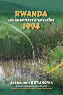Rwanda 1994: Les Angoisses d'Adela?de