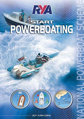 RYA Start Powerboating - Mendez, Jon, and Mara, Paul (Editor)