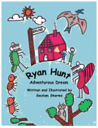 Ryan Hunt: Adventurous Dream: