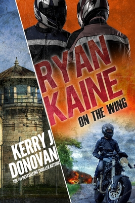 Ryan Kaine: On the Wing: (Ryan Kaine's 83 series Book 7) - Donovan, Kerry J