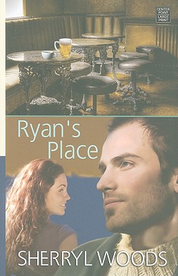 Ryan's Place - Woods, Sherryl