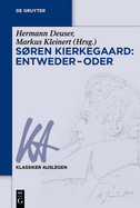 Sren Kierkegaard: Entweder - Oder