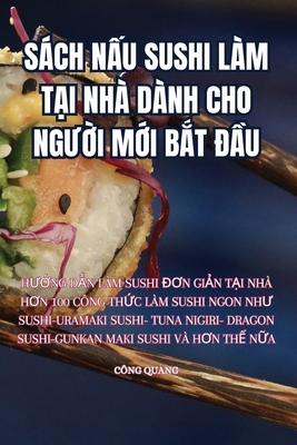 Sch Nu Sushi L?m Ti Nh? D?nh Cho NgUi Mi Bt ?u - C?ng Quang