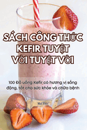 Sch Cng Thc Kefir Tuyt Vi Tuyt Vi