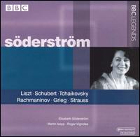 Sderstrm sings Liszt, Schubert, Tchaikovsky, etc. - Elisabeth Sderstrm (soprano); Elisabeth Sderstrm (spoken word); Martin Isepp (piano); Roger Vignoles (piano)