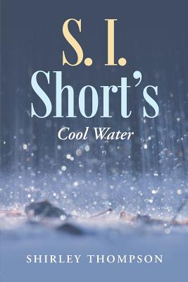 S. I. Short's: Cool Water - Thompson, Shirley