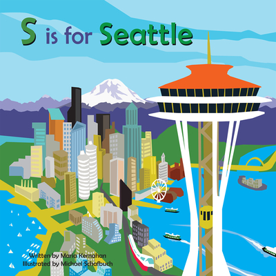 S Is for Seattle - Kernahan, Maria