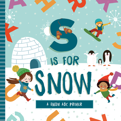 S Is for Snow - Mireles, Ashley Marie