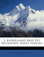 S. Kierkegaard Mod Det Bestaaende: Andet Indlaeg