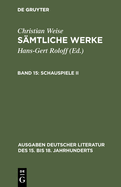 S?mtliche Werke, Band 15, Schauspiele II