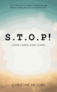 S.T.O.P!: Look Listen and Learn