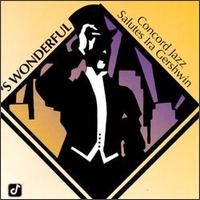 'S Wonderful: Concord Jazz Salutes Ira Gershwin - Various Artists