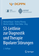 S3-Leitlinie zur Diagnostik und Therapie Bipolarer Strungen