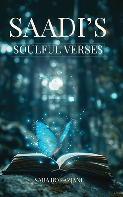 SAADI's: Soulful Verses - Borazjani, Saba