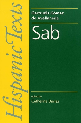 Sab: By Gertrudis Gomez de Avellaneda - Davies, Catherine