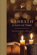 Sabbath: A Gift of Time Volume 1
