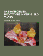 Sabbath Chimes, Meditations in Verse, 3rd Thous