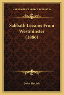 Sabbath Lessons from Westminster (1886)