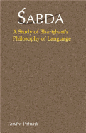 Sabda: A Study of Bhartrhari's Philosophy of Language - Patnaik, Tandra